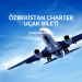 Özbekistan Charter Uçak Bileti