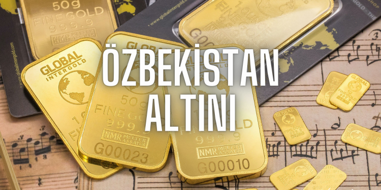 Özbekistan Altını