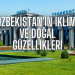 Özbekistan’ın İklimi ve Doğal Güzellikleri